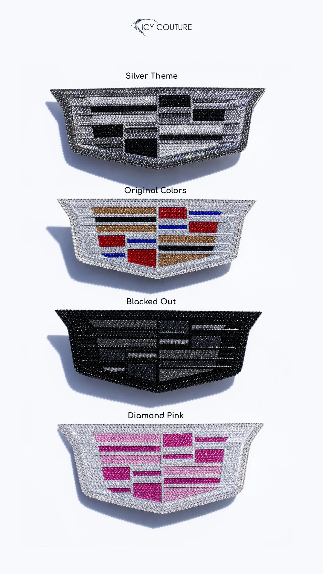 Cadillac Emblems Replacement shown in various  rhinestone color themes crystallized with Swarovski Crystals in Silver, Blacked out, Pink and Original Cadillac Colors Custom Genuine Emblems by ICY Couture