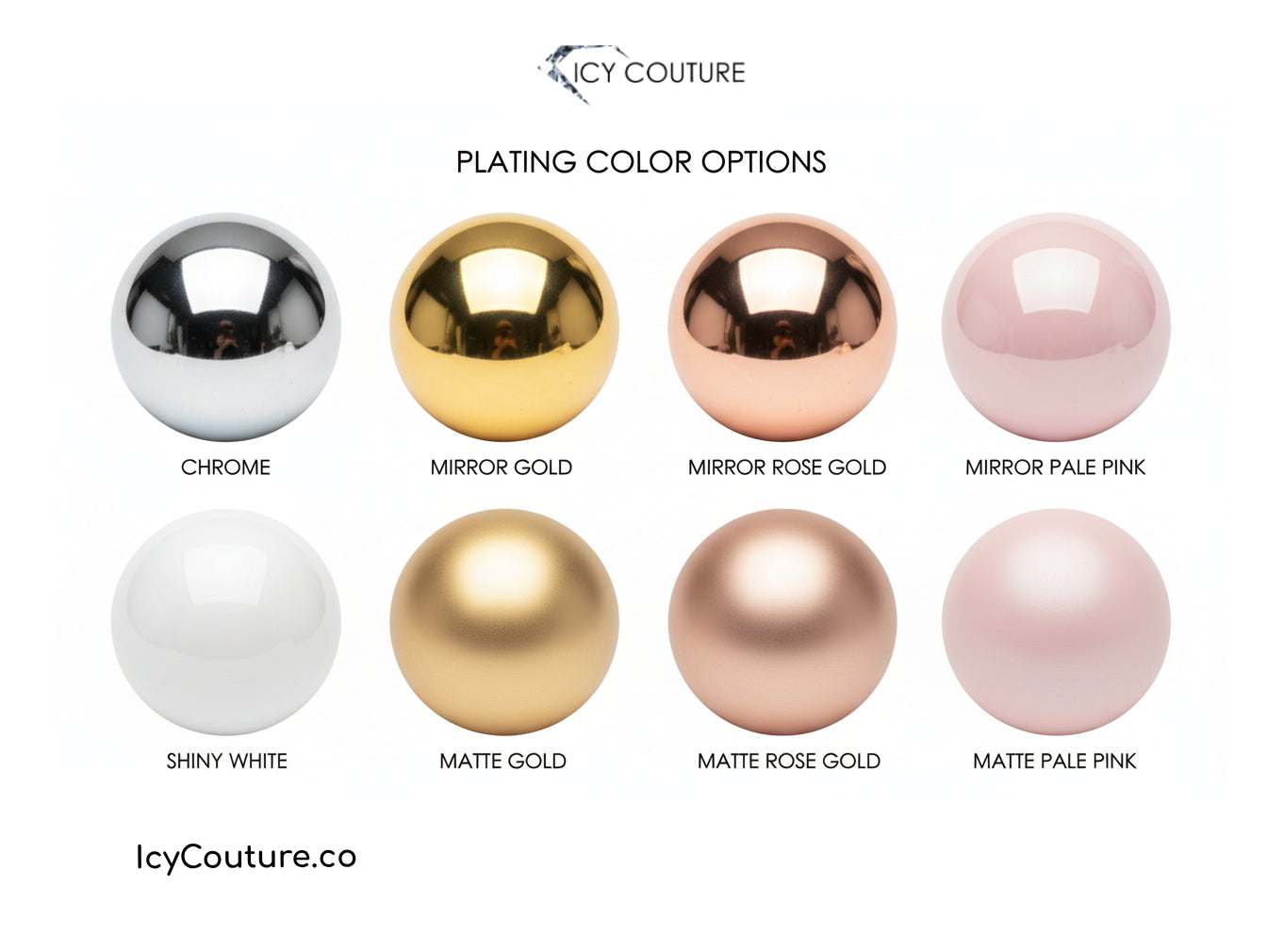 Gold Plating Color Options Chart By ICY Couture Showing Chrome, Mirror Gold, Mirror Rose Gold, Mirror Pale Pink, Shiny White, Matte Gold, Matte Rose Gold, And Matte Pale Pink